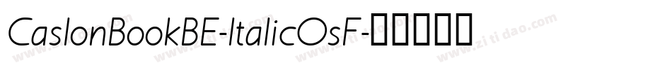 CaslonBookBE-ItalicOsF字体转换