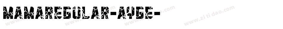 MamaRegular-aygE字体转换