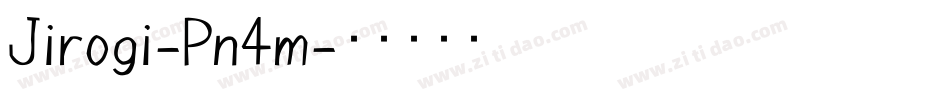 Jirogi-Pn4m字体转换