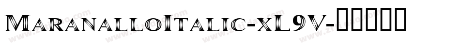 MaranalloItalic-xL9V字体转换