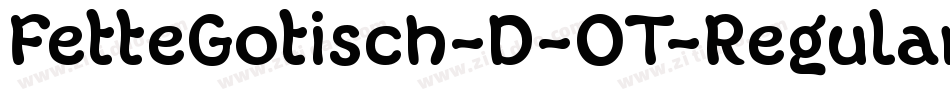 FetteGotisch-D-OT-Regular字体转换