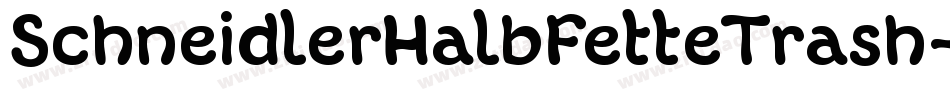SchneidlerHalbFetteTrash-m5Km字体转换