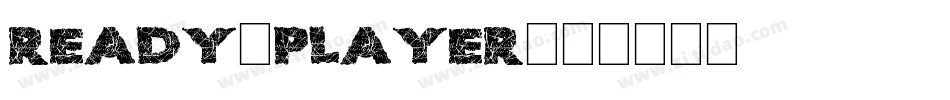READY-PLAYER字体转换