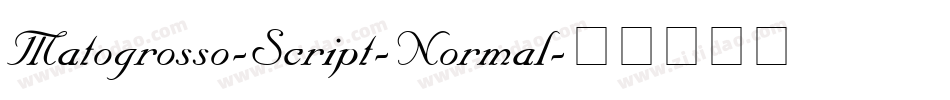 Matogrosso-Script-Normal字体转换
