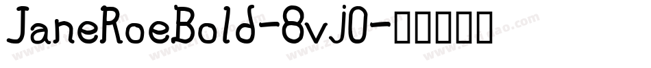 JaneRoeBold-8vj0字体转换