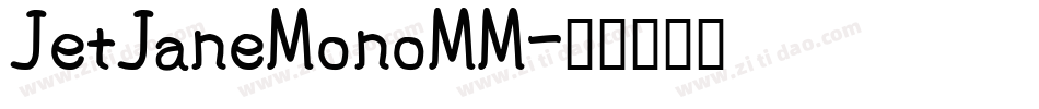 JetJaneMonoMM字体转换