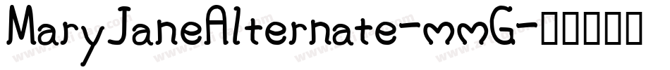 MaryJaneAlternate-mmG字体转换