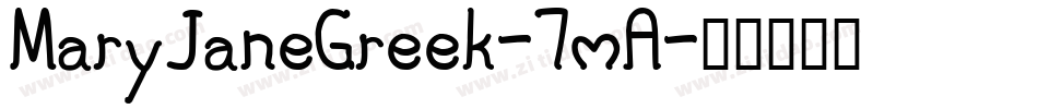 MaryJaneGreek-7mA字体转换