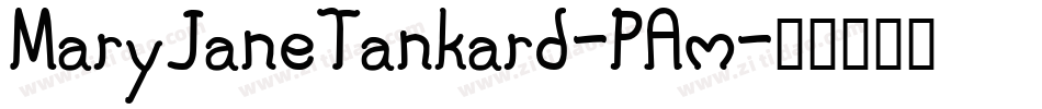 MaryJaneTankard-PAm字体转换