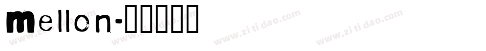 Mellon字体转换
