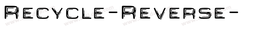 Recycle-Reverse字体转换