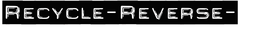 Recycle-Reverse字体转换