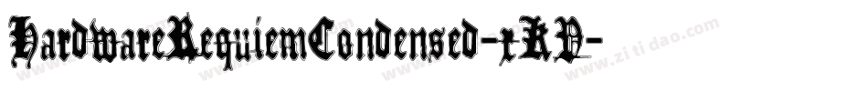 HardwareRequiemCondensed-xKV字体转换