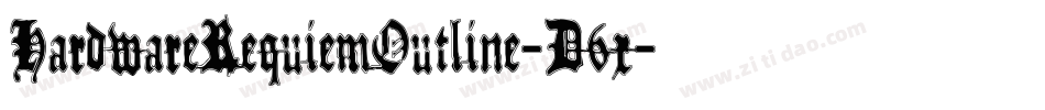 HardwareRequiemOutline-D6x字体转换