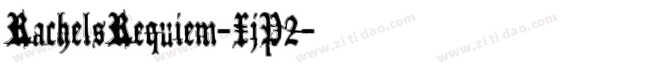 RachelsRequiem-XjP2字体转换
