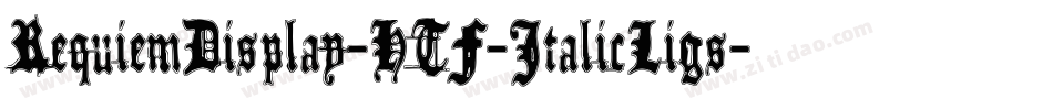 RequiemDisplay-HTF-ItalicLigs字体转换