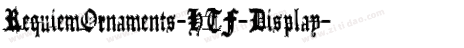 RequiemOrnaments-HTF-Display字体转换