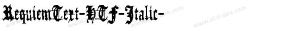 RequiemText-HTF-Italic字体转换