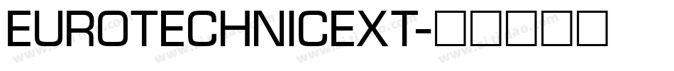 EuroTechnicExt字体转换