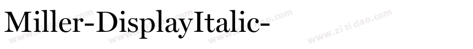 Miller-DisplayItalic字体转换