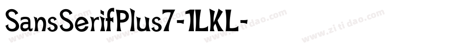 SansSerifPlus7-1LKL字体转换