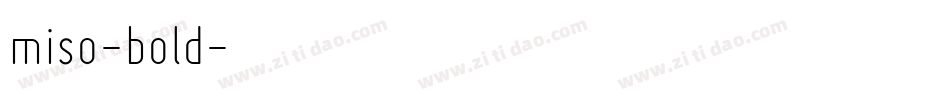 miso-bold字体转换