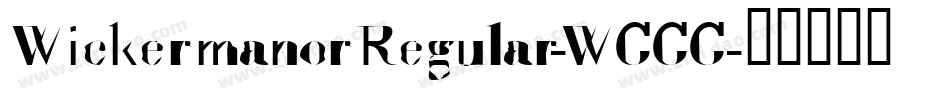 WickermanorRegular-WGGG字体转换