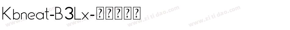 Kbneat-B3Lx字体转换