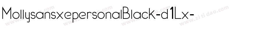 MollysansxepersonalBlack-d1Lx字体转换