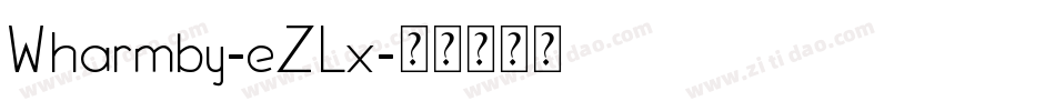 Wharmby-eZLx字体转换