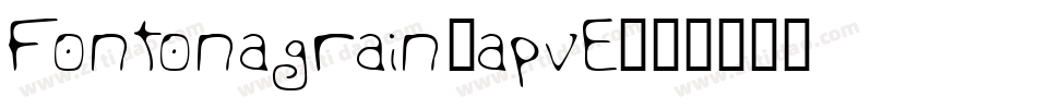 Fontonagrain-apvE字体转换