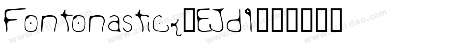 Fontonastick-EJd9字体转换