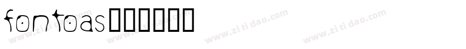 fontoas字体转换