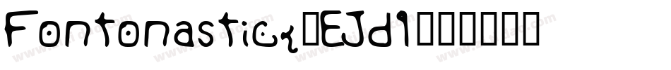 Fontonastick-EJd9字体转换