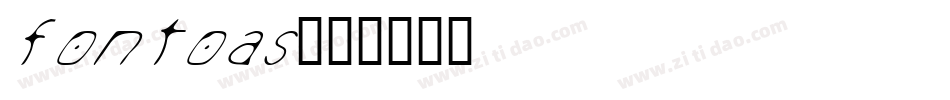 fontoas字体转换