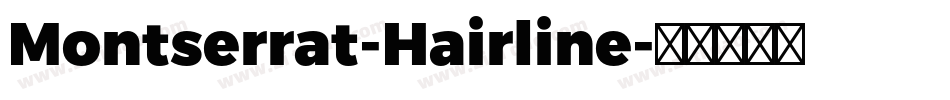 Montserrat-Hairline字体转换