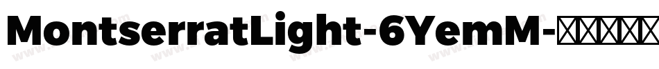 MontserratLight-6YemM字体转换