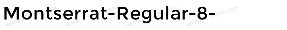Montserrat-Regular-8字体转换