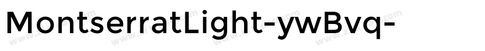MontserratLight-ywBvq字体转换