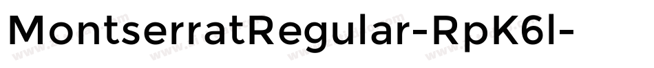 MontserratRegular-RpK6l字体转换