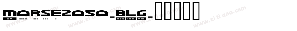 Morse2050-BLG字体转换