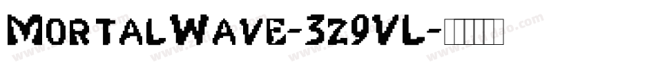 MortalWave-3z9VL字体转换