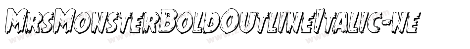 MrsMonsterBoldOutlineItalic-nenJ字体转换