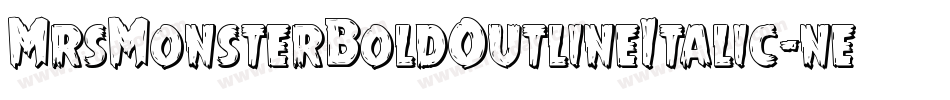 MrsMonsterBoldOutlineItalic-nenJ字体转换