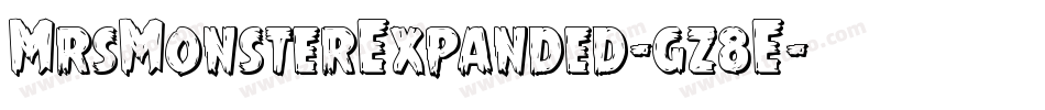 MrsMonsterExpanded-gz8E字体转换 MrsMonsterExpanded-gz8E字体转换