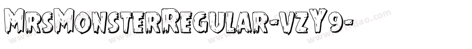 MrsMonsterRegular-vzY9字体转换 MrsMonsterRegular-vzY9字体转换