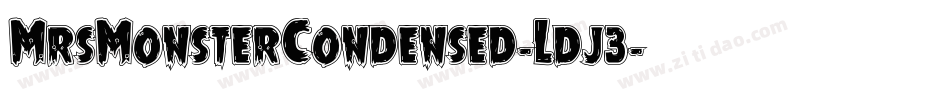 MrsMonsterCondensed-Ldj3字体转换