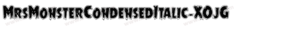 MrsMonsterCondensedItalic-XOjG字体转换