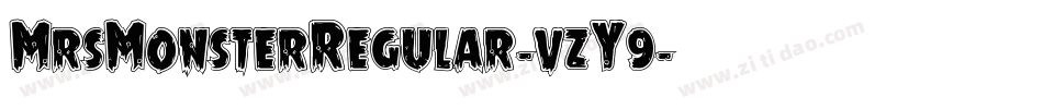 MrsMonsterRegular-vzY9字体转换 MrsMonsterRegular-vzY9字体转换