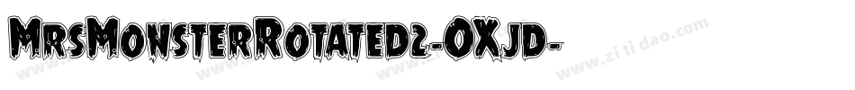 MrsMonsterRotated2-OXjd字体转换